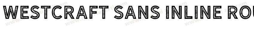 Westcraft Sans Inline Rough字体转换